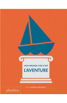 Mon 1er livre d-art : l-aventure