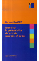 Enseigner la prononciation du francais