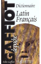 Gaffiot de poche - dictionnaire latin francais