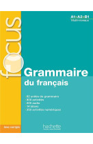 Focus - grammaire du francais a1-b1