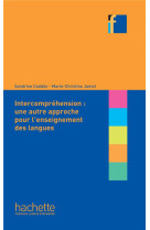 Collection f - l'intercompréhension : une autre approche pour l'enseignement des langues