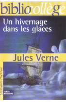 Bibliocollege - un hivernage dans les glaces, jules verne