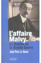 L-affaire malvy - le dreyfus de la grande guerre