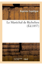 Le marechal de richelieu