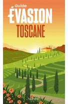 Toscane guide evasion