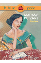 Bibliolycée - madame bovary, gustave flaubert