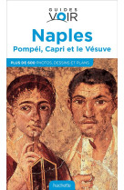 Guide voir naples, pompei, capri et le vesuve