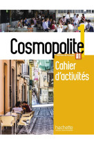 Cosmopolite 1 - cahier d-activites (a1)