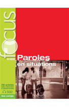 Focus - paroles en situation a1-b2