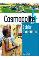 Cosmopolite 4 : cahier d-activites + cd audio