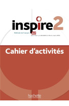 Inspire 2 : cahier d-activites (a2)