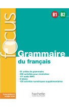 Focus - grammaire du francais b1-b2