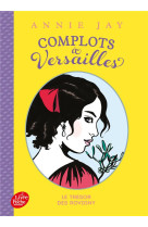 Complots à versailles - tome 4