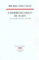 L-hermeneutique du sujet. cours au college de france (1981-1982)