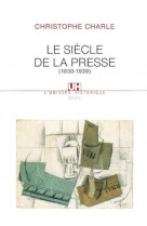 Le siecle de la presse - (1830-1939)