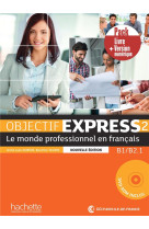 Objectif express 2 [2e édition] - pack livre de l'élève + version numérique (b1-b2.1)