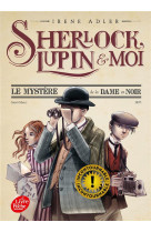 Sherlock, lupin et moi - tome 1