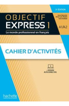 Objectif express 1 [3e edition] - cahier d-activites (a1-a2)