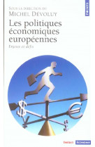 Les politiques economiques europeennes. enjeux et defis