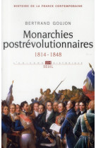 Monarchies postrevolutionnaires, tome 2  (histoire de la france contemporaine - 2) - 1814-1848