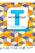 Barbazo mathématiques complémentaires terminales - livre élève - ed. 2020