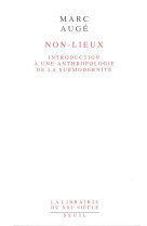 Non-lieux - introduction a une anthropologie de la surmodernite