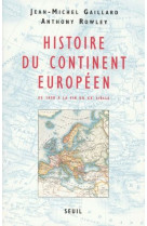 Histoire du continent europeen. de 1850 a la fin du xxe siecle