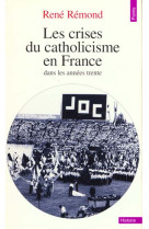 Les crises du catholicisme en france dans les annees trente