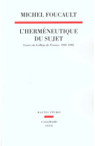 L-hermeneutique du sujet. cours au college de france (1981-1982)