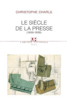 Le siecle de la presse - (1830-1939)