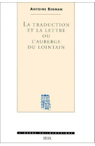 La traduction et la lettre ou l-auberge du lointain