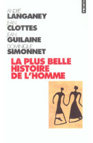 La plus belle histoire de l-homme - comment la terre devint humaine