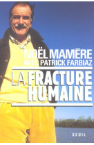 La fracture humaine