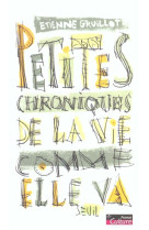 Petites chroniques de la vie comme elle va