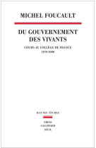 Du gouvernement des vivants - cours au college de france (1979-1980)