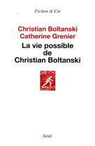 La vie possible de christian boltanski