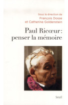 Paul ricoeur : penser la memoire