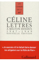 Lettres a milton hindus - (1947-1949)