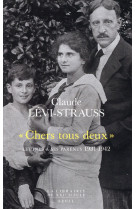 Chers tous deux - lettres a ses parents (1931-1942)