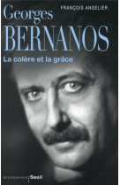 Georges bernanos, la colere et la grace