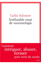 Irrefutable essai de successologie