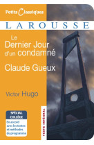 Le dernier jour d-un condamne / claude gueux - special college