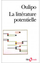 La litterature potentielle - creations re-creations recreations