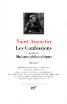 Oeuvres - i - les confessions - dialogues philosophiques