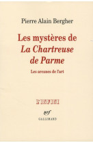 Les mysteres de la chartreuse de parme - les arcanes de l-art