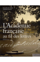 L-academie francaise au fil des lettres