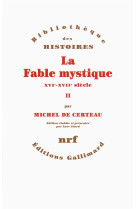 La fable mystique - vol02 - (xvi -xvii  siecle)