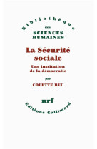 La securite sociale - une institution de la democatie