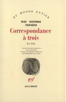 Correspondance a trois ete 1926 - (ete 1926)