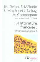La litterature francaise - vol02 - dynamique & histoire